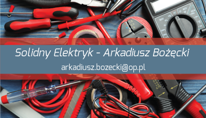 Solidny Elektryk - Arkadiusz Bożęcki